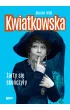Kwiatkowska. �arty si� sko�czy�y