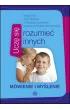 Ucz� si� rozumie� innych M�wienie i my�lenie