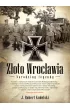 Złoto Wrocławia. Narodziny legendy – Robert J. Kudelski – okładka ebook