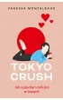 Tokyo Crush. Jak szuka�am mi�o�ci w Japonii