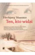 Ten, kto widzi. Trylogia Diny