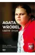 Agata Wróbel. Ciężar życia. Autobiografia – Mateusz Skwierawski|Agata Wróbel – okładka ebook