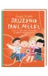 Dru�yna pani Mi�ki, czyli o szacunku, odwadze i innych warto�ciach