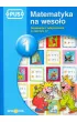 Dodawanie i odejmowanie w zakresie 12. Matematyka na weso�o. Tom 1