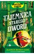 Tajemnica starego dworu. Montgomery Bonbon. Tom 3