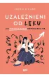 Uzale�nieni od l�ku. Jak porzuci� nawyk niepokojenia si�