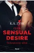 Club Sensual Desire. Niebezpieczny uk�ad