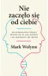 Nie zacz�o si� od ciebie. Jak dziedziczona trauma wp�ywa na to, kim jeste�my i jak zako�czy� ten proces