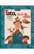 Tato, Ta ci si� uda�a