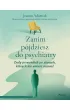 Zanim p�jdziesz do psychiatry. Czu�y przewodnik po stanach, kt�rych nie umiesz nazwa�
