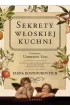 Sekrety w�oskiej kuchni. Dlaczego W�osi lubi� rozmawia� o jedzeniu?