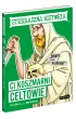 Ci koszmarni Celtowie. Strrraszna historia