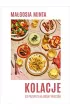 Kolacje. 93 przepisy na udany wiecz�r