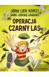 Operacja Czarny Las. Biuro Detektywistyczne nr 2. Tom 16