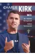 Charlie Kirk. Biografia, dzie�o, misja