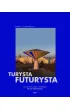 Turysta futurysta