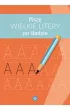 Pisz� wielkie litery po �ladzie