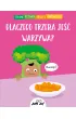 Dlaczego trzeba je�� warzywa?
