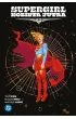 Supergirl. Kobieta Jutra