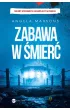 Zabawa w śmierć – Angela Marsons – okładka ebook