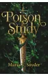 The Chronicles of Ixia. Poison Study