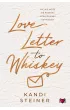 Love Letter to Whiskey – Kandi  Steiner – okładka ebook