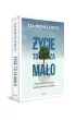 �ycie to za ma�o. Reporta�e o stracie i poszukiwaniu nadziei