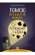 Tomcio rozwi�zuje problemy. Strachy i l�ki
