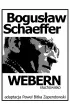 Bogusław Schaeffer Webern Słuchowisko – Paweł Bitka Zapendowski – okładka ebook