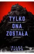 Tylko ona zosta�a