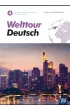 Welttour Deutsch 4. Podr�cznik do j�zyka niemieckiego dla lice�w i technik�w