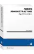 Prawo administracyjne. Zagadnienia ustrojowe