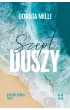 Szept duszy. Saga z g��bi serca. Tom 1