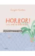 Horror! czyli sk�d si� bior� dzieci