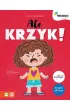 Porozmawiaj ze mn�. Ale KRZYK!