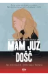 Mam już dość. Jak pokonałam domowego hejtera – Danuta Awolusi|Joanna Warpas – okładka ebook