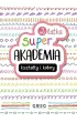 Super akademia: kszta�ty i kolory (2 latka)