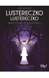 Lustereczko, lustereczko. Mroczne opowie�ci. Edycja kolekcjonerska (barwione brzegi)