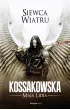 Siewca Wiatru. Zastępy Anielskie. Tom 2 – Maja Lidia Kossakowska – okładka ebook