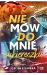 Nie m�w do mnie "cukiereczku"