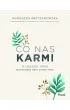 Co nas karmi. O rzeczach, kt�re pozwalaj� nam przetrwa�