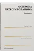 Ochrona przeciwpo�arowa. Komentarz