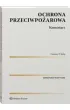Ochrona przeciwpo�arowa. Komentarz
