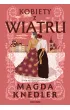 Kobiety z wiatru. Seria �cie�ki nadziei. Tom 3 (barwione brzegi)