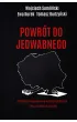 Powr�t do Jedwabnego. Tom 1