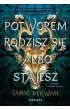 Potworem rodzisz si� albo stajesz