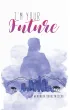 I'm your future
