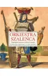 Orkiestra szale�ca