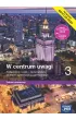 Pakiet W centrum uwagi 3. Podr�cznik i Maturalne karty pracy z dziennkiem aktualizacji do wiedzy o spo�ecze�stwie dla liceum og�lnokszta�c�cego i technikum. Zakres rozszerzony. Edycja 2024