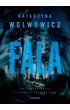 Fala. Seria kryminalna z komisarz Olg� Balick�. Tom 10